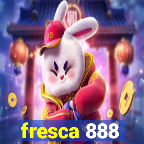 fresca 888